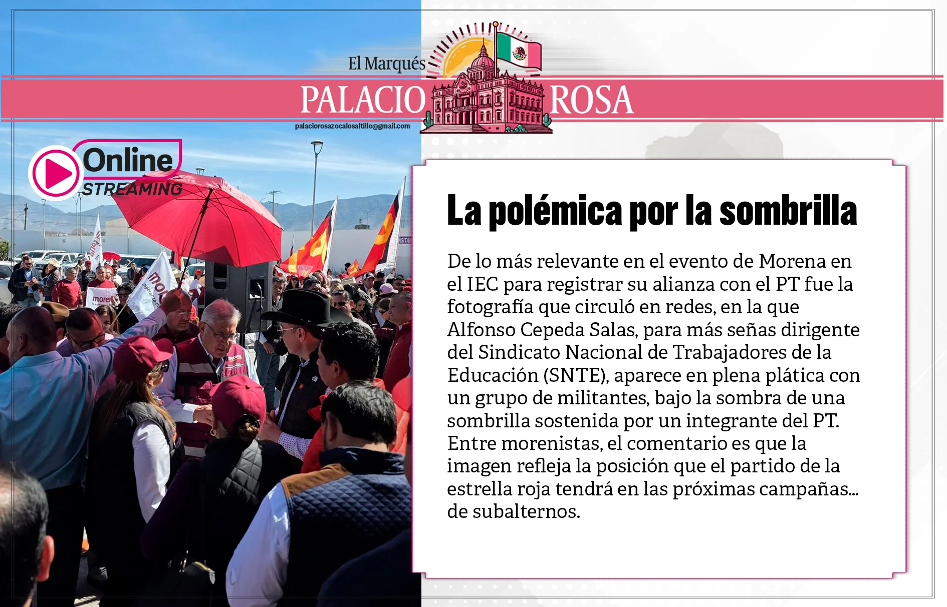 Circuló fotografía Alfonso Cepeda Salas bajo la sombra de una sombrilla sostenida por un integrante del PT