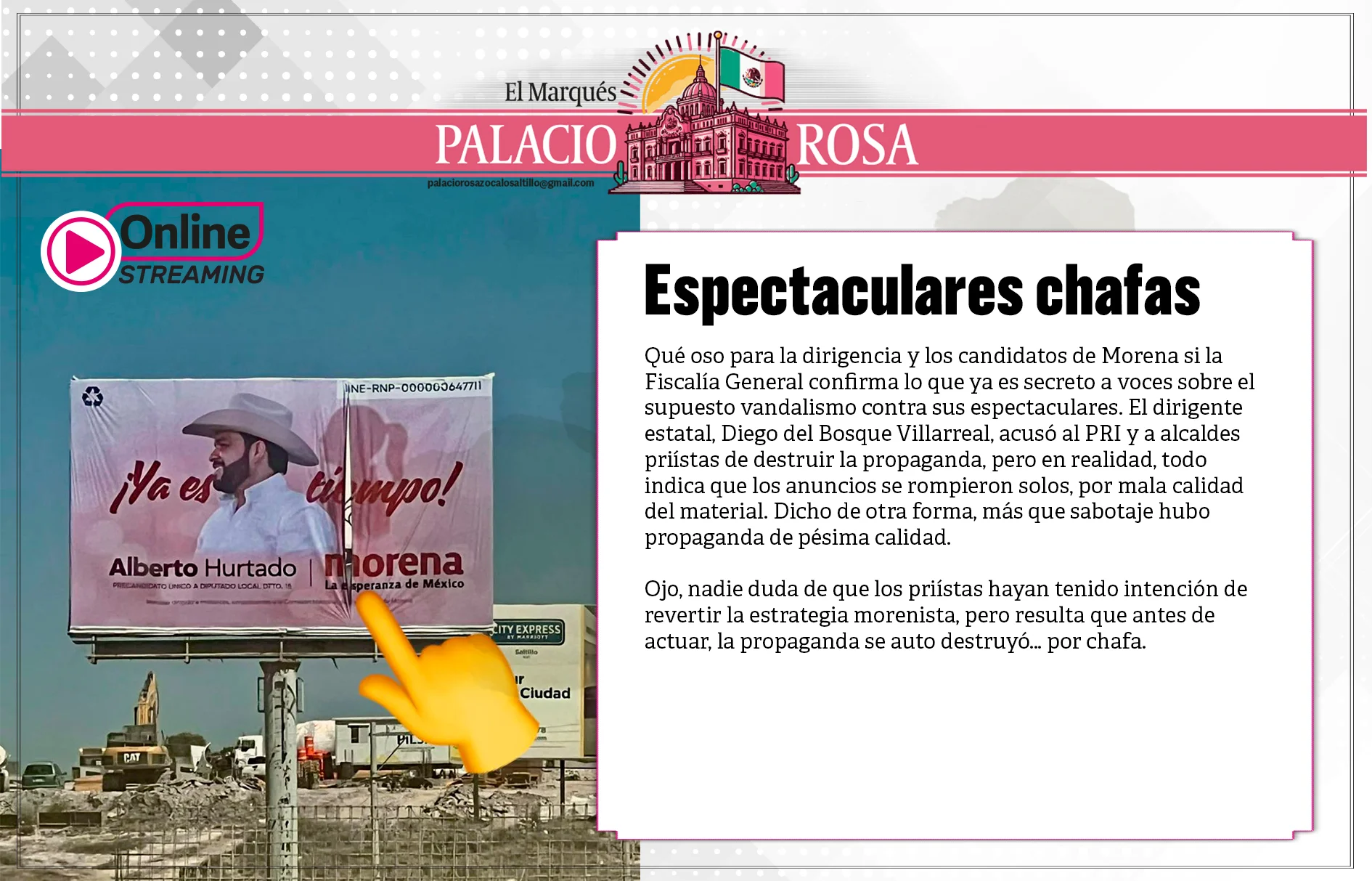 El dirigente estatal, Diego del Bosque Villarreal, acusó al PRI y a alcaldes priístas de destruir la propaganda