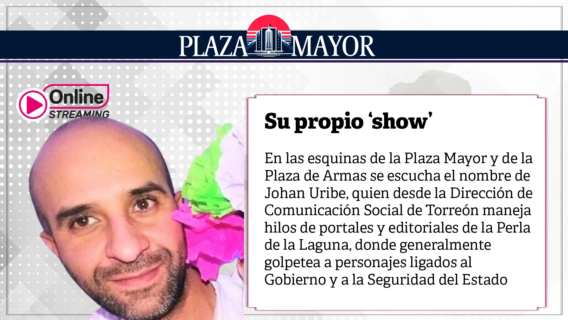 Su propio ‘show’