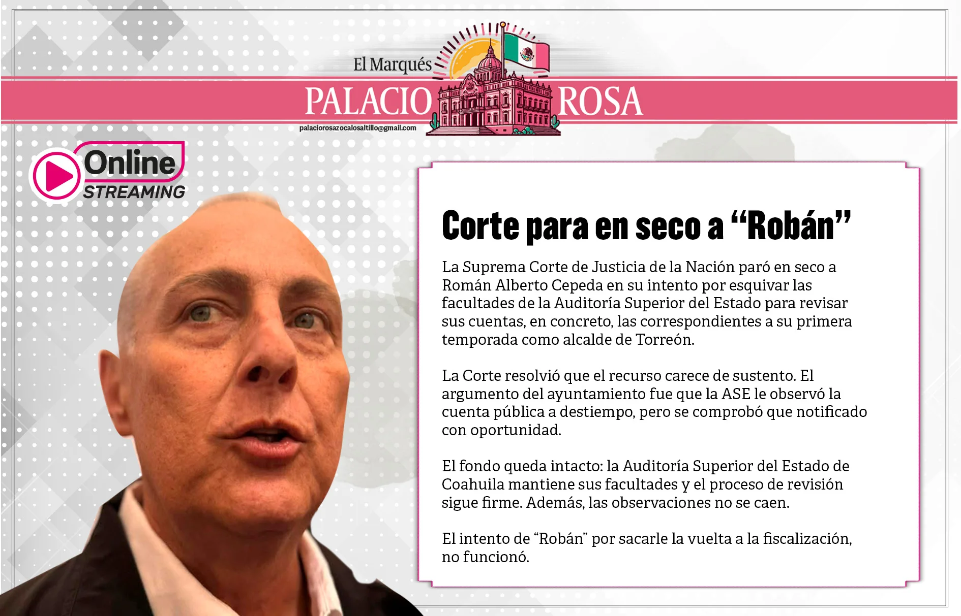 La Suprema Corte de Justicia de la Nación paró en seco a Román Alberto Cepeda en su intento por esquivar las facultades de la Auditoría Superior