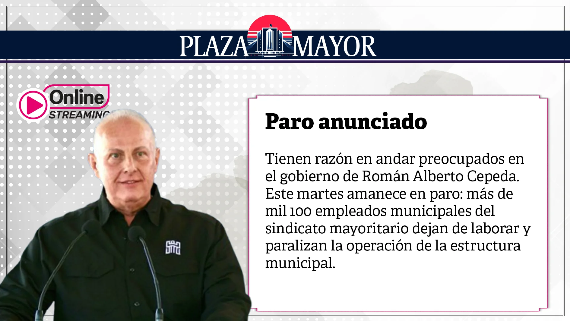 Tienen razón en andar preocupados en el gobierno de Román Alberto Cepeda. Este martes amanece en paro más de 100 mil empleados.