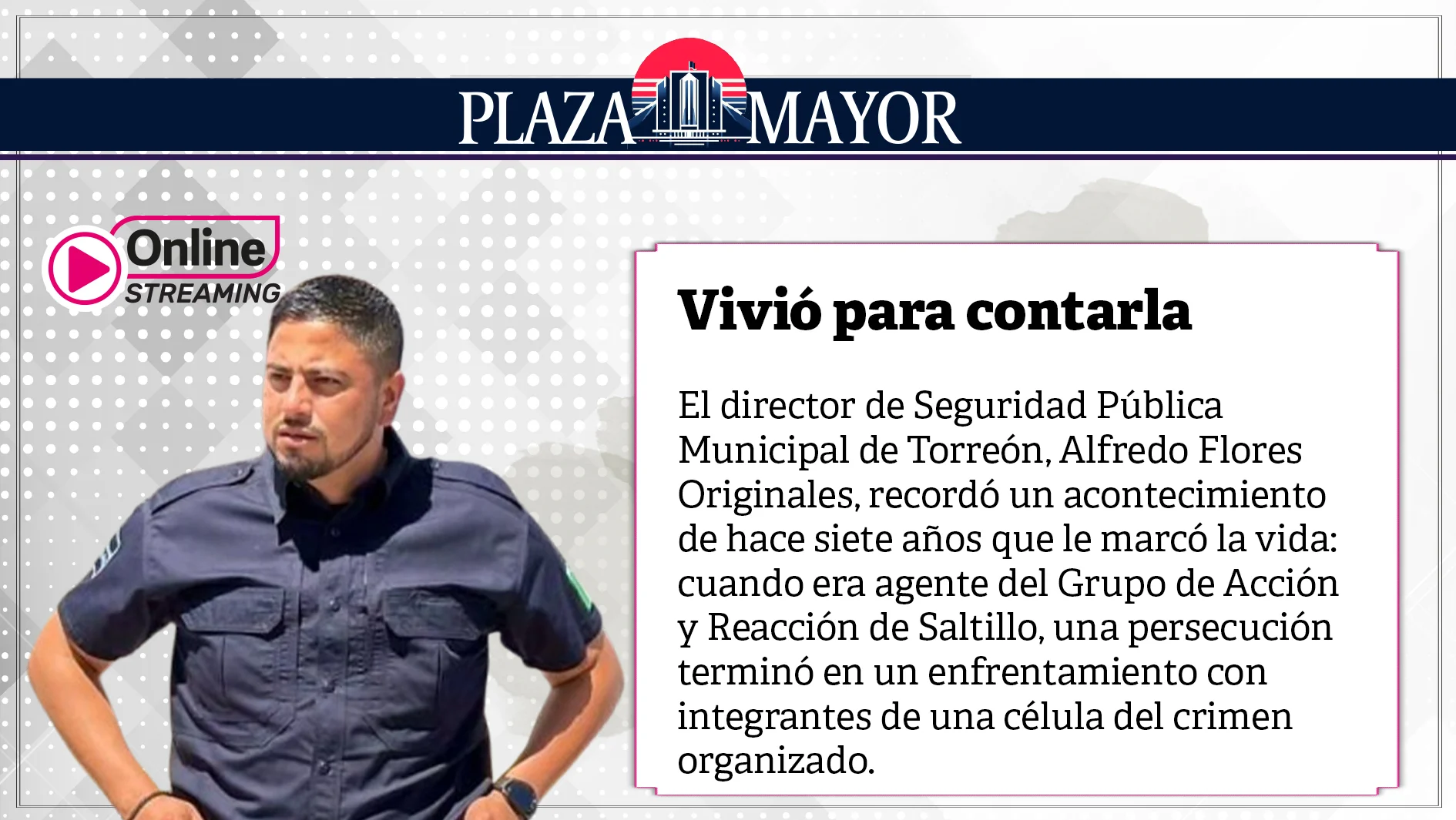 Vivió para contarla