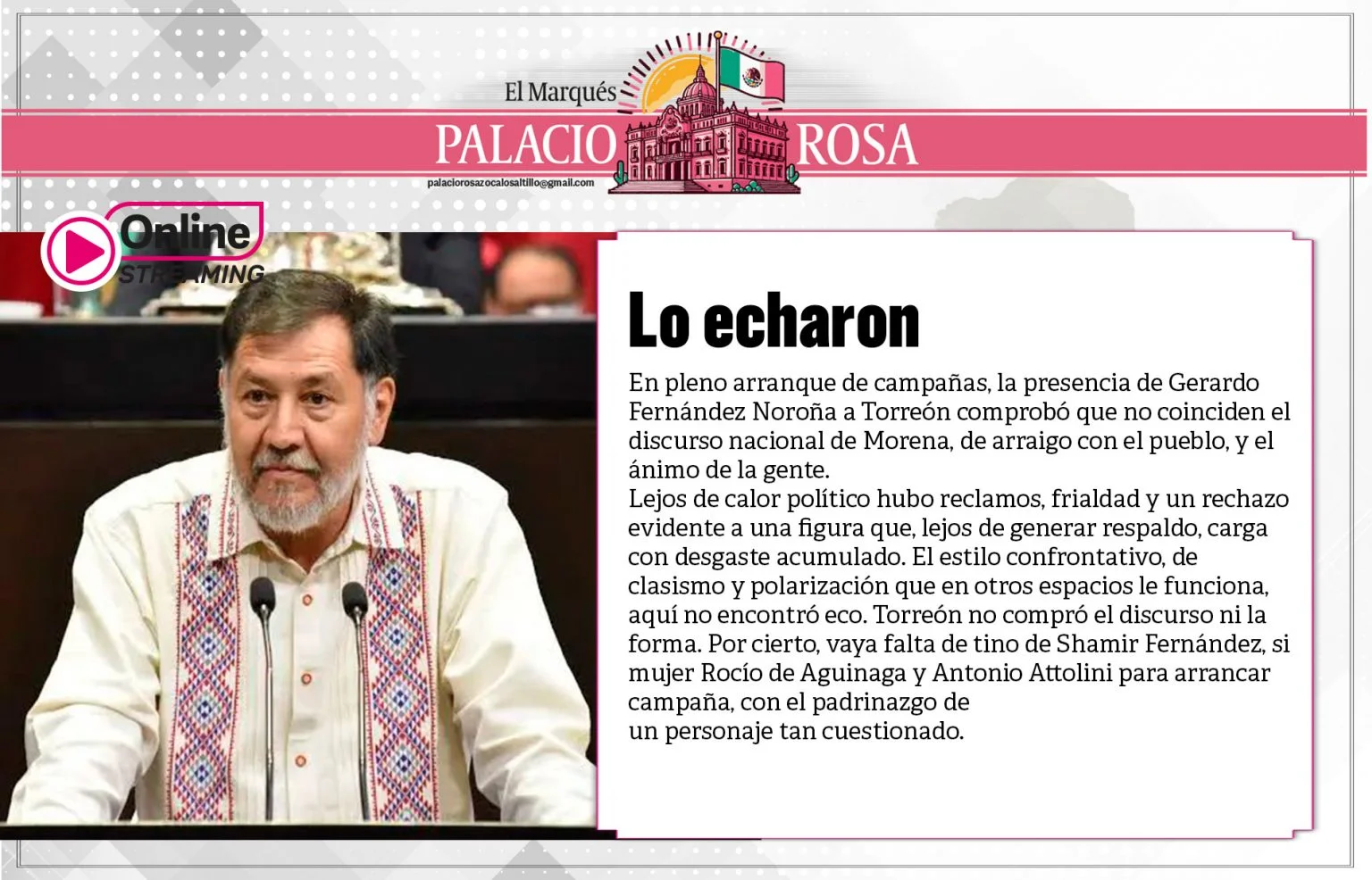 En pleno arranque de campañas, la presencia de Gerardo Fernández Noroña a Torreón comprobó que no coinciden el discurso nacional de Morena