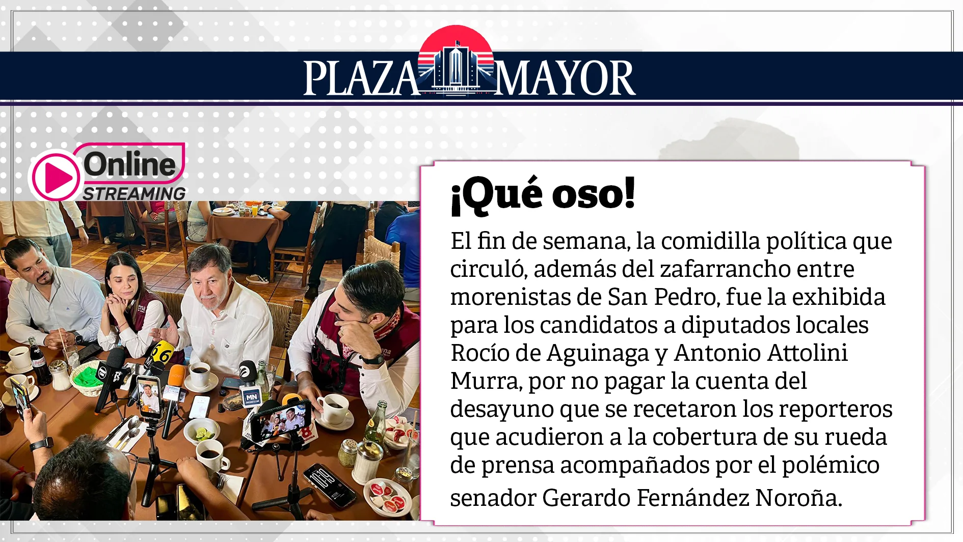 El fin de semana, la comidilla política que circuló, además del zafarrancho entre morenistas de San Pedro