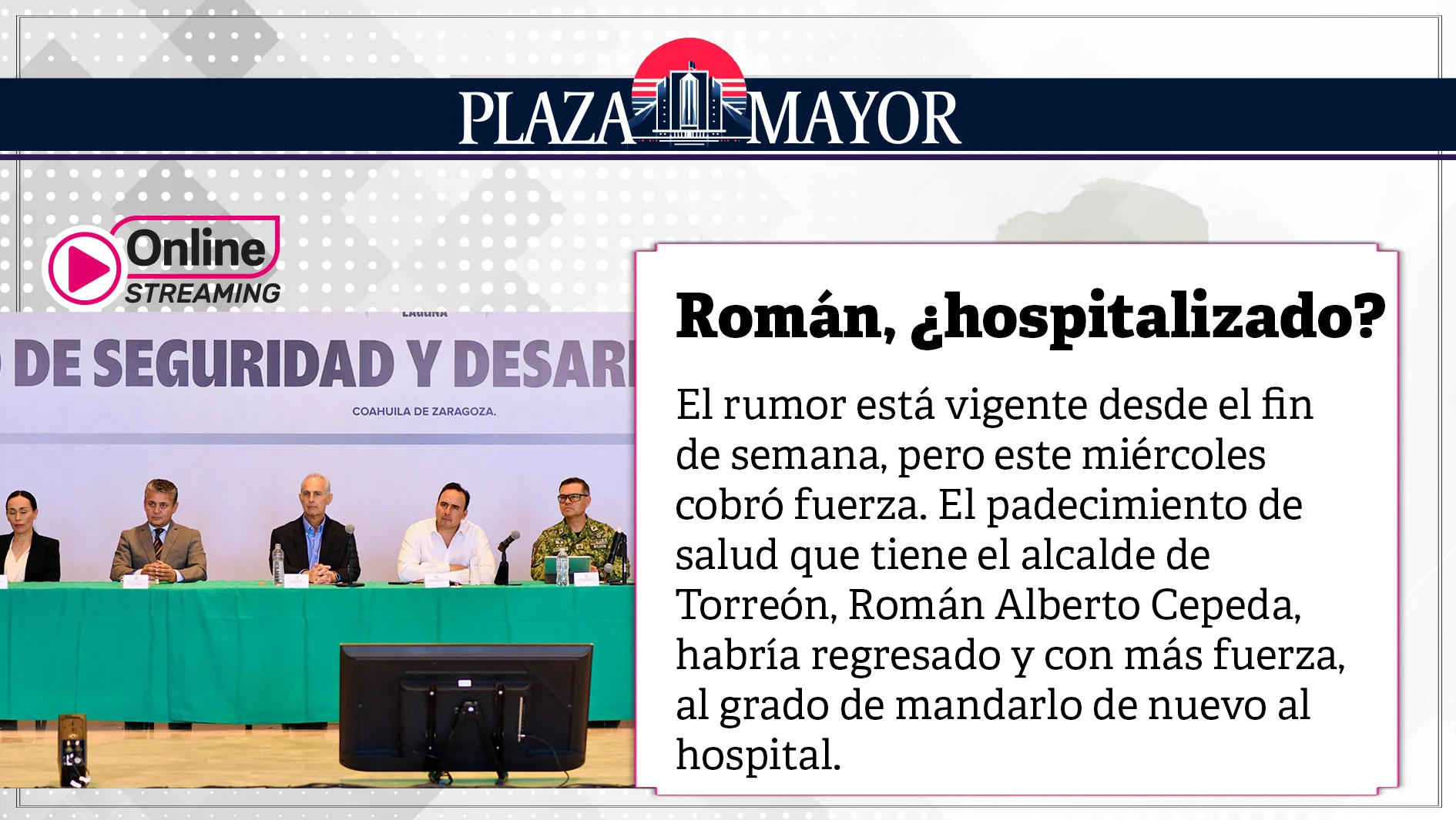 El rumor está vigente desde el fin de semana, pero este miércoles cobró fuerza.