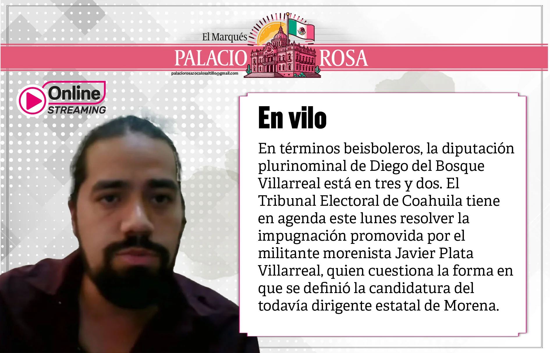 En términos beisboleros, la diputación plurinominal de Diego del Bosque Villarreal está en tres y dos.