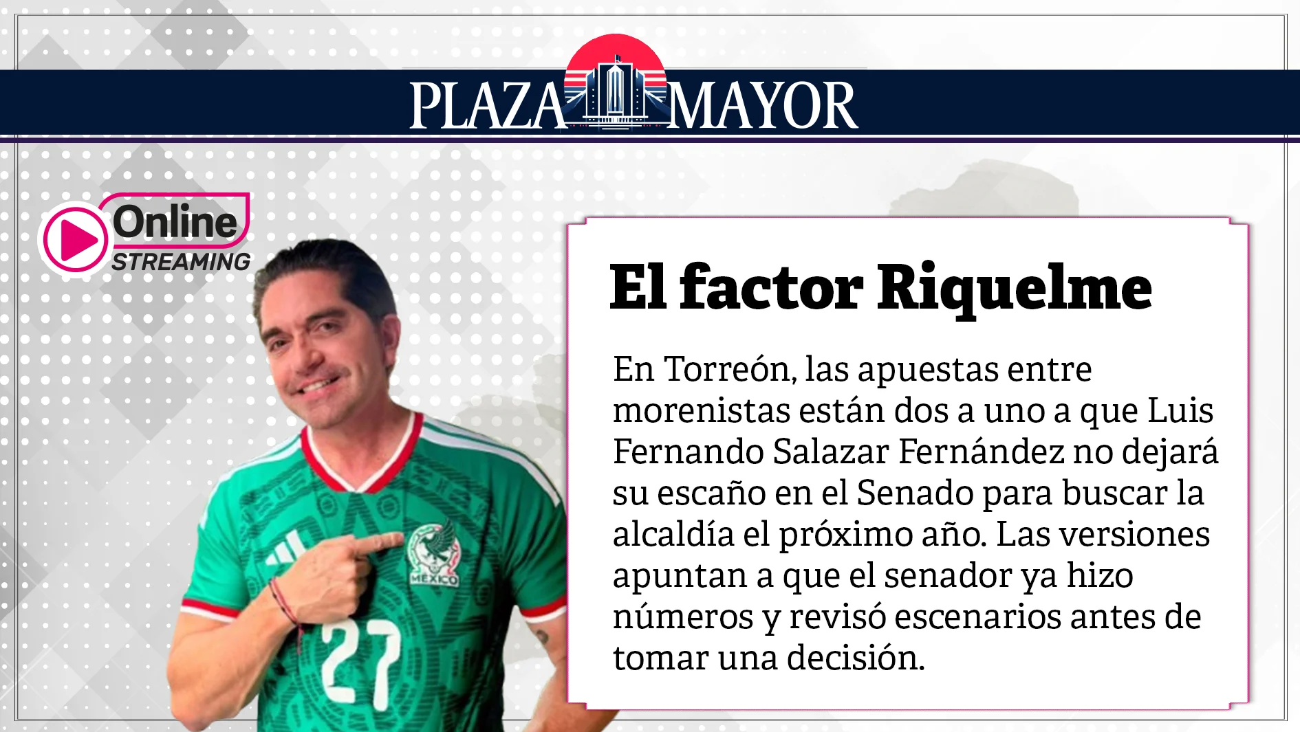 En Torreón, las apuestas entre morenistas están dos a uno a que Luis Fernando Salazar Fernández no dejará su escaño en el Senado