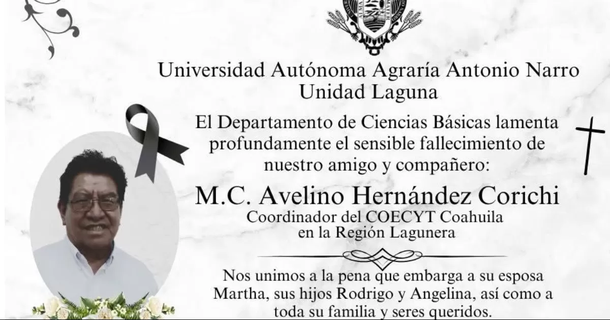 La comunidad académica y científica de la Comarca Lagunera se encuentra de luto con la pérdida del maestro en Ciencias