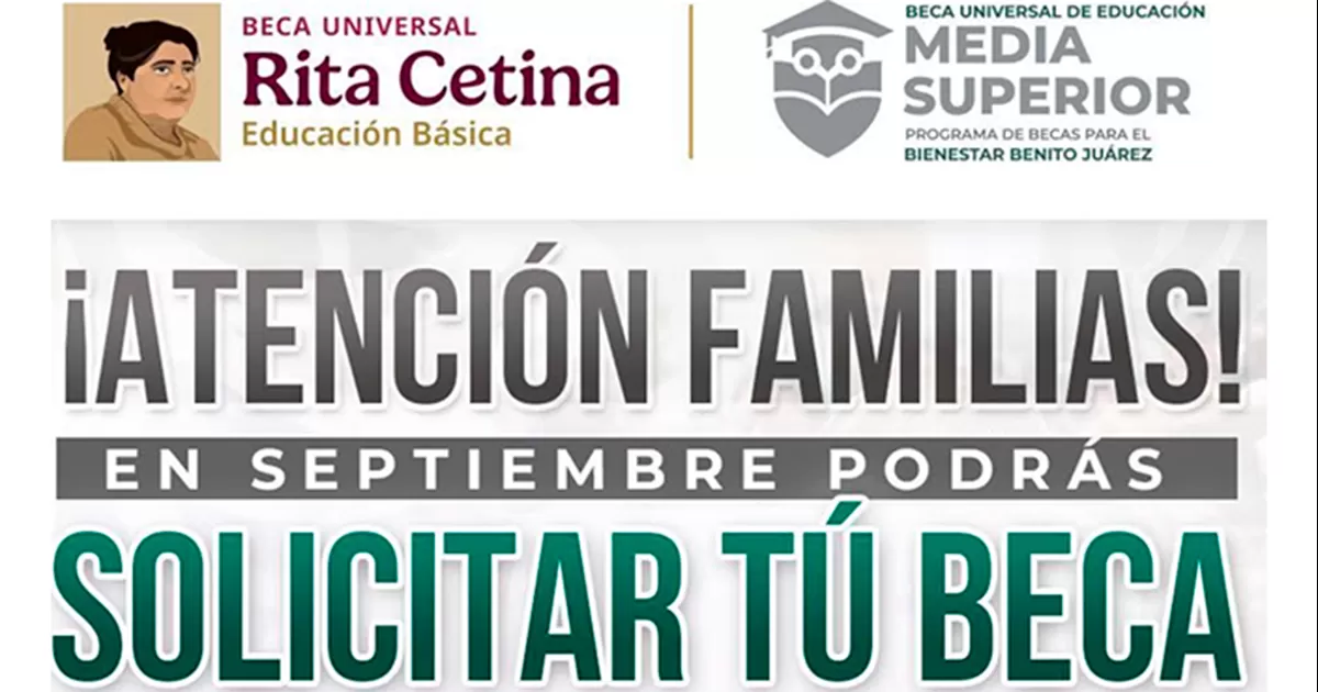 Durante el mes de septiembre, la Secretaría de Bienestar iniciará con el proceso de incorporación de la Beca Rita Cetina.