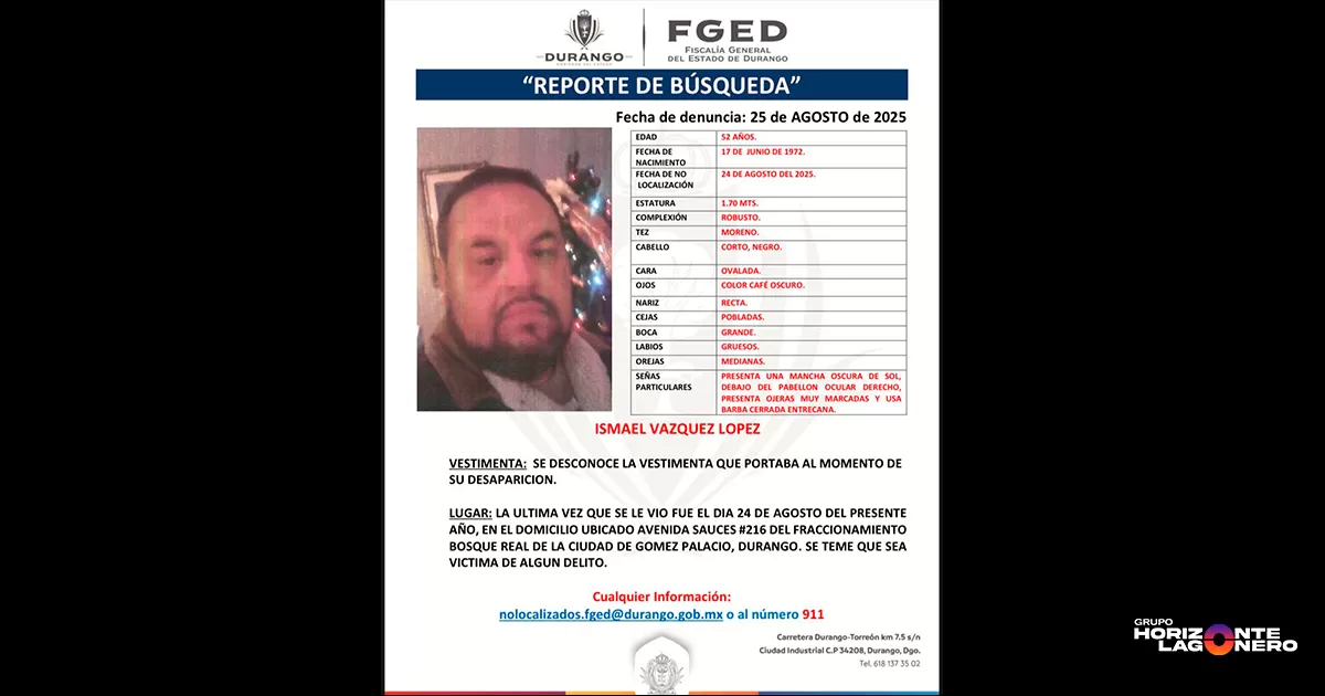Buscan a Ismael, hombre desaparecido que salió a trabajar en Gómez Palacio y no volvió