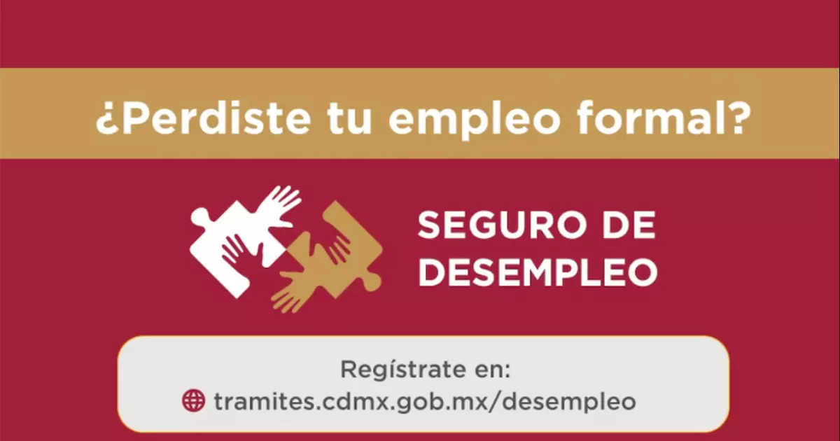 ¿Sin trabajo? Así puedes inscribirte al Seguro de Desempleo de la CDMX este 9 de septiembre