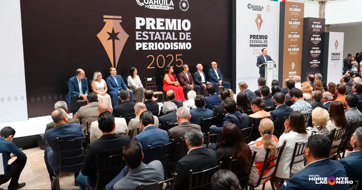 Destacan Horizonte Lagunero, Periódico Zócalo y Tele Saltillo en Premio Estatal de Periodismo