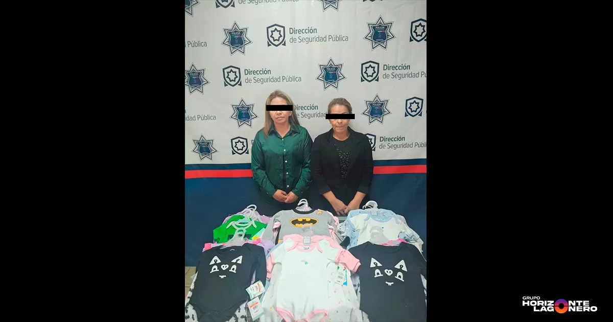 Policías detiene a dos mujeres por robar ropa de bebé en Torreón