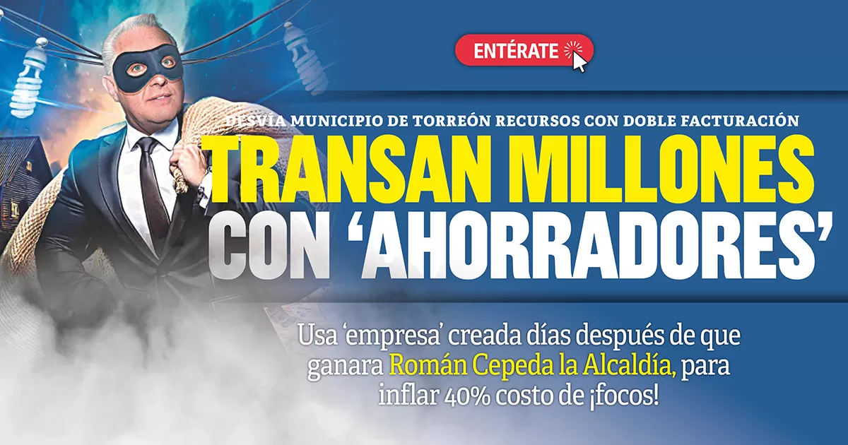 Usa ‘empresa’ creada días después de que ganara Román Cepeda la Alcaldía, para inflar 40% costo de ¡focos!