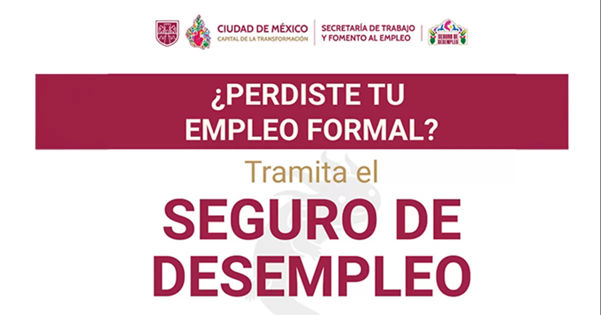¿Cuánto dinero te dan por el Seguro de Desempleo en CDMX?