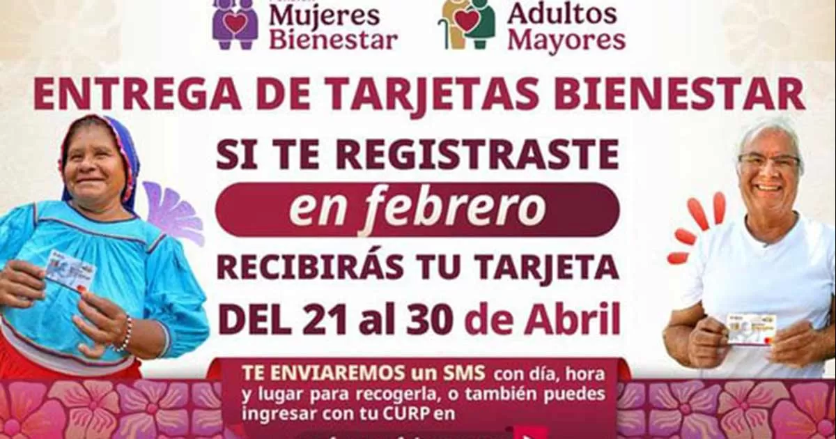Comienza entrega de tarjetas del Bienestar revisa cuándo y dónde recoger la tuya