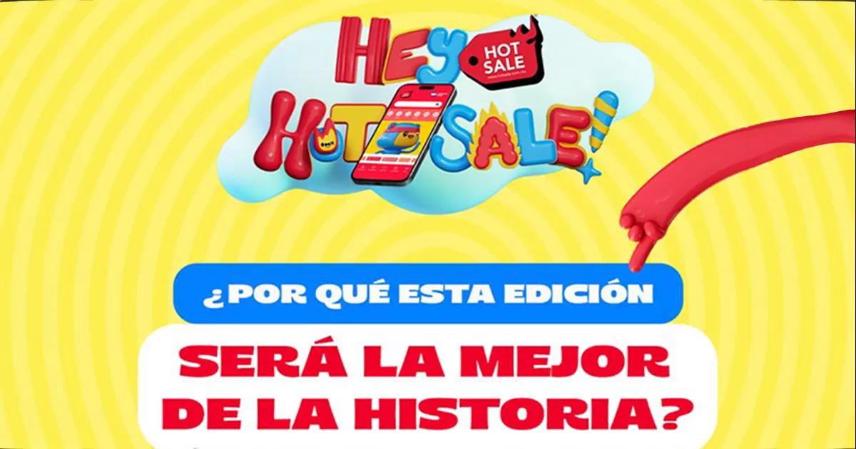 El Hot Sale 2025, el evento de comercio electrÃ³nico mÃ¡s importante de MÃ©xico llega en mayo; conoce todos los detalles