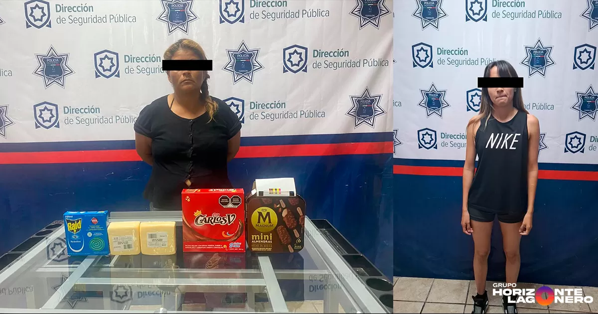 Detienen a dos mujeres por robo en diferentes hechos en Torreón